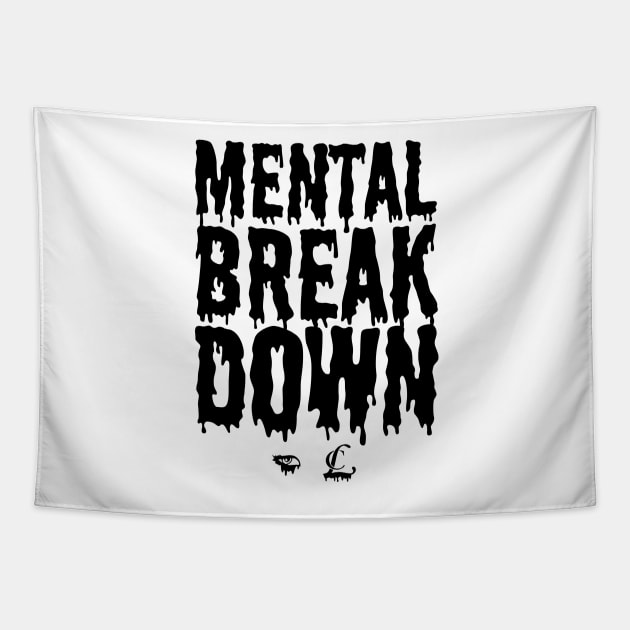 CL Mental Breakdown Tapestry by skeletonvenus