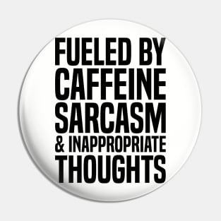 Caffeine & Sarcasm Pin