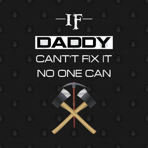 If daddy cant't fix it no one can by chouayb