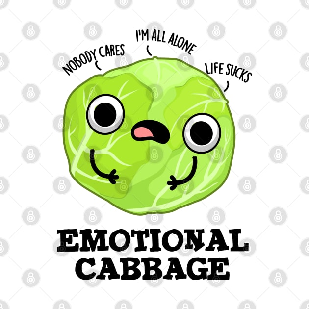 Emotional Cabbage Cute Veggie Pun by punnybone