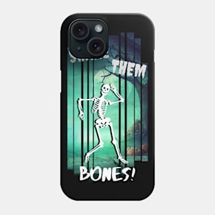 Shake Them Bones - Dancing Skeleton Phone Case