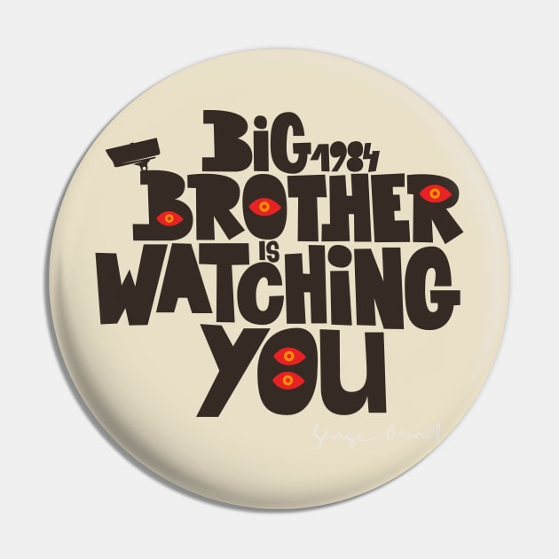 Orwellian Tribute - „Big Brother is Watching You“ - Dystopian Art Design Pin by Boogosh