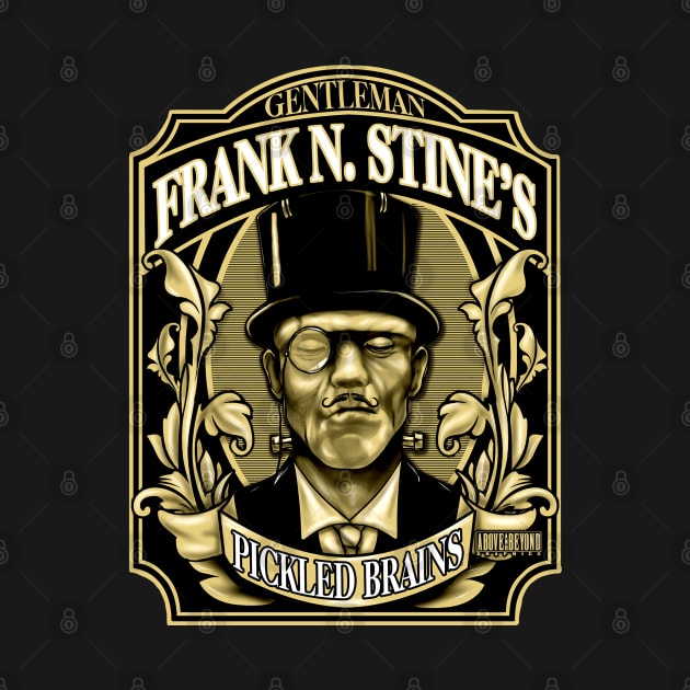 Gentleman Frank N. Stine's Pickled Brains Lable by Above and Beyond Graphics