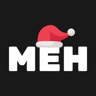 Christmas Meh T-Shirt