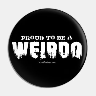 Proud to be a Weirdo Pin