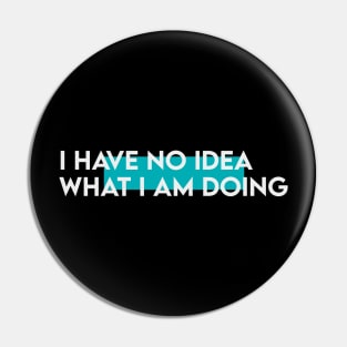 I have know idea what i am doing typography Pin