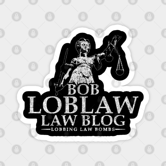 Bob Loblaw Law Blog Magnet by huckblade