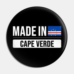 Made In Cape Verde - Gift for Cape Verdean With Roots From Cape Verde Pin