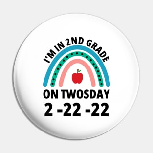 I'm in 2nd Grade On Twosday 2-22-22 2nd grader Pin