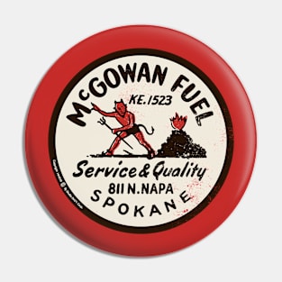 Vintage McGowan Fuel Spokane Pin