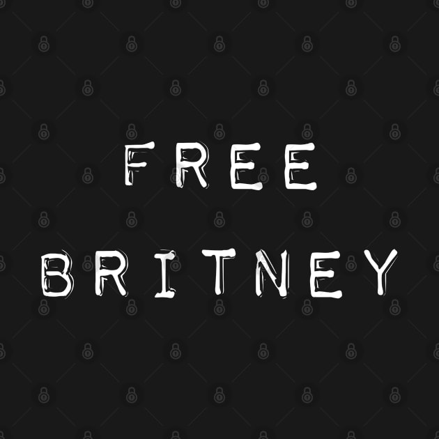 Bold 'FREE BRITNEY' white typewriter label font by keeplooping