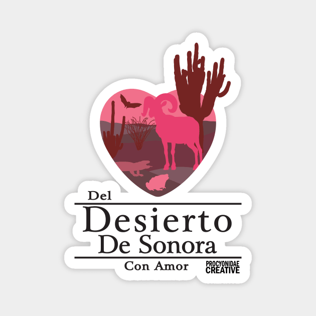 Del Desierto de Sonora Con Amor II Magnet by ProcyonidaeCreative