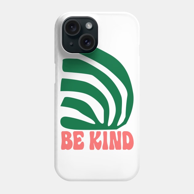 Be Kind /// Aesthetic Mindfulness Design Phone Case by DankFutura