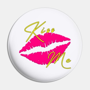 Kiss Me Pin