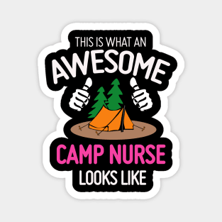 What An Awesome Camp Nurse Looks Like Magnet