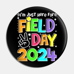 I'M Just Here For Field Day 2024 Pin