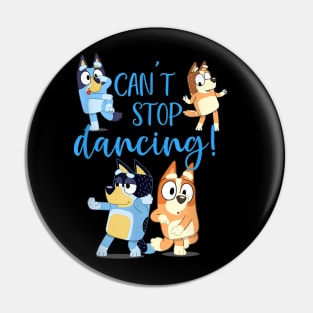 Bluey Dad Cant Stop Dancing For Father Day Baby Pin