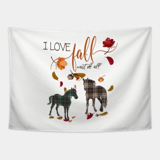 Horse Lovers - I Love Fall Most of All Tapestry
