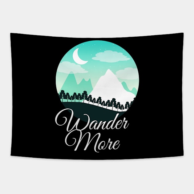 Wander More Hiker Nature Outdoor Hiking Tapestry by Foxxy Merch