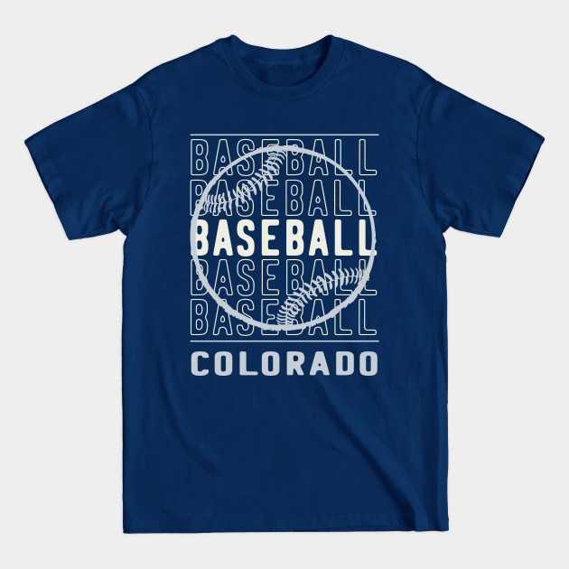 Disover Baseball Colorado - Colorado Baseball - T-Shirt