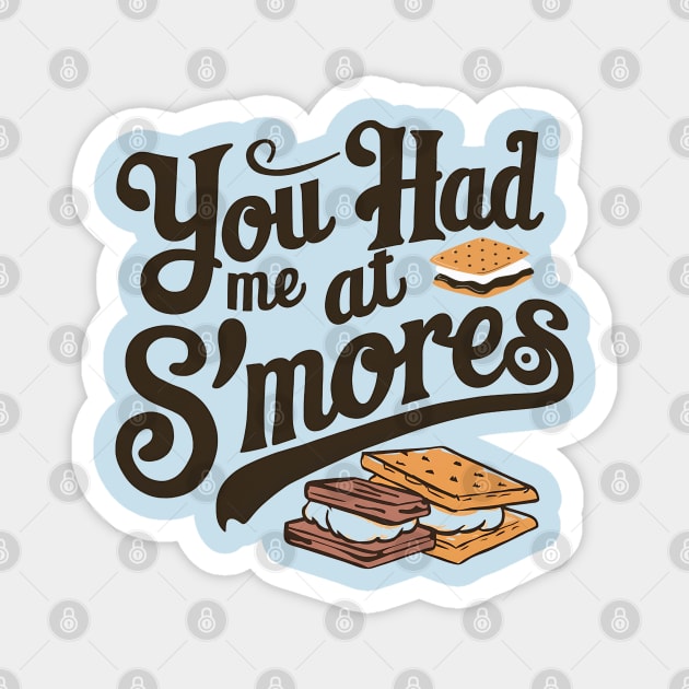 You Had Me At S'mores Magnet by NomiCrafts