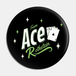 Sam "Ace" Rothstein Pin