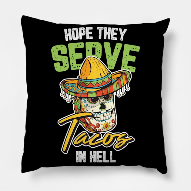 Perfect Gift for all Taco & Burrito Lovers Pillow by TO Store