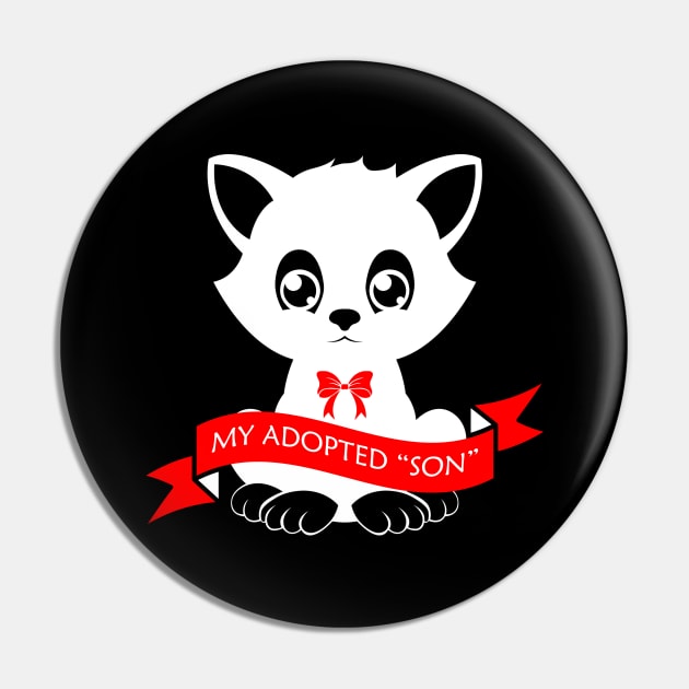 05 - My Adopted "Son" Pin by SanTees