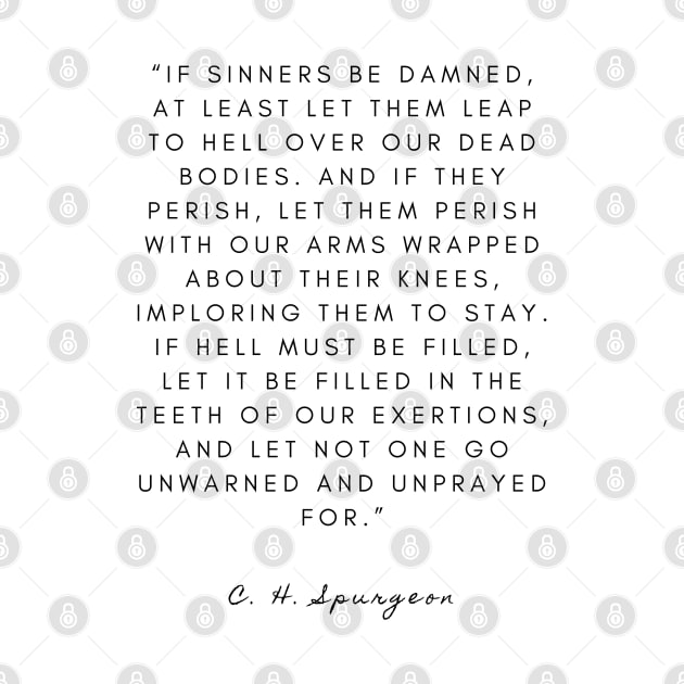 Sinners Charles Spurgeon quote by Patrickchastainjr