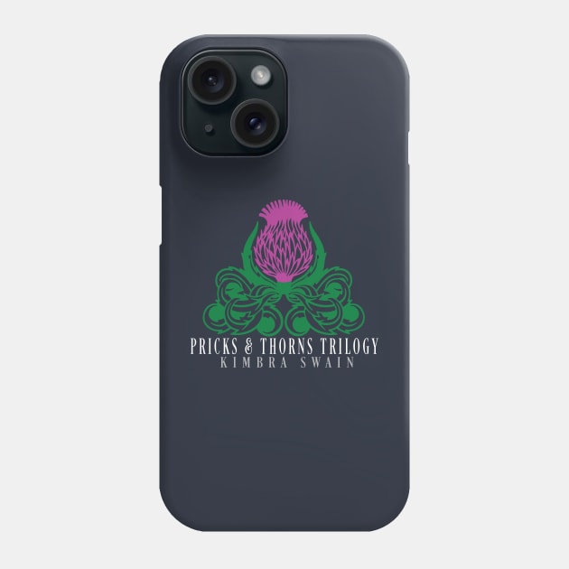 Pricks and Thorns Trilogy Phone Case by KimbraSwain