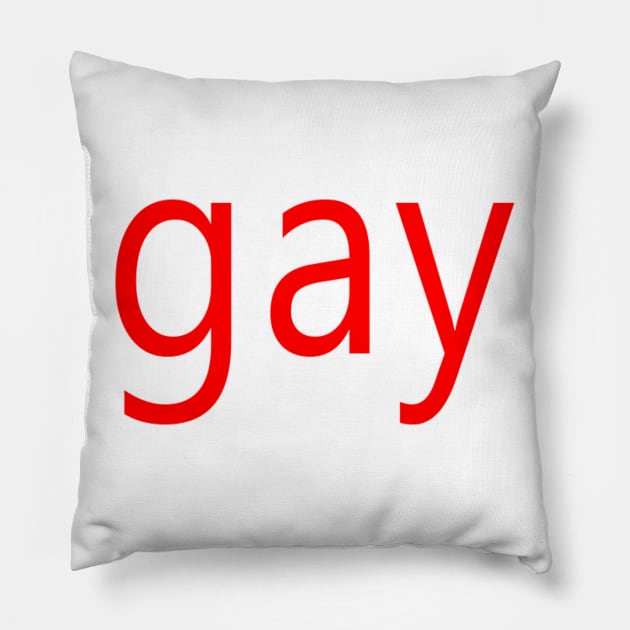 gay Pillow by GeleHaas