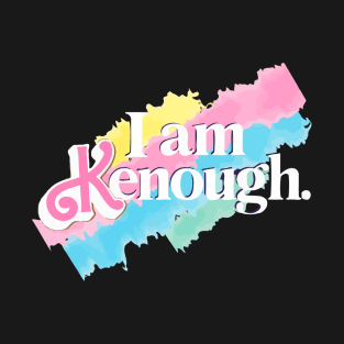 I Am Kenough Rainbow T-Shirt