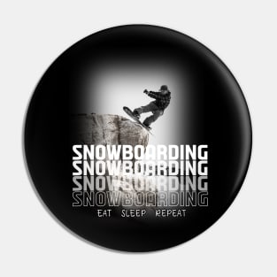 Eat Sleep Snowboarding Repeat - Funny Snowboarding Pin