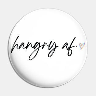 Hangry AF Workout Cursive Design T-Shirt Pin