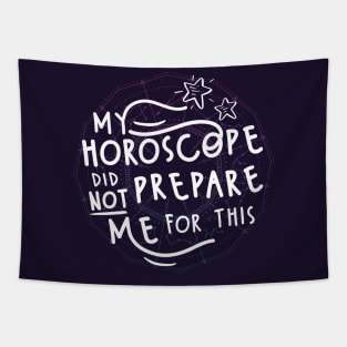 My Horoscope Did NOT Prepare Me For This Tapestry