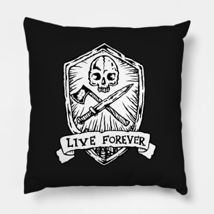 Live Forever Pillow