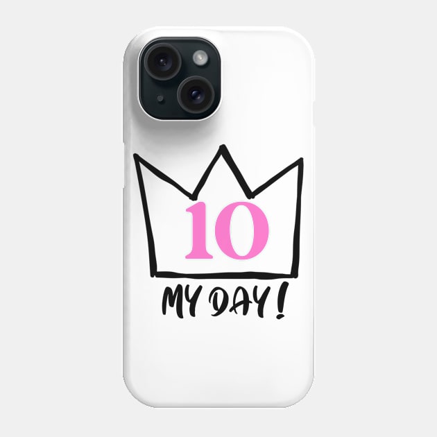 My Day Phone Case by TheGardenofEden