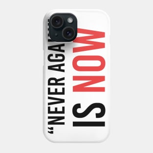 "Never Again" is now Phone Case