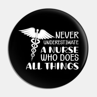 Nurse - Does All Things Pin