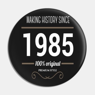 FAther (2) Making History since 1985 Pin