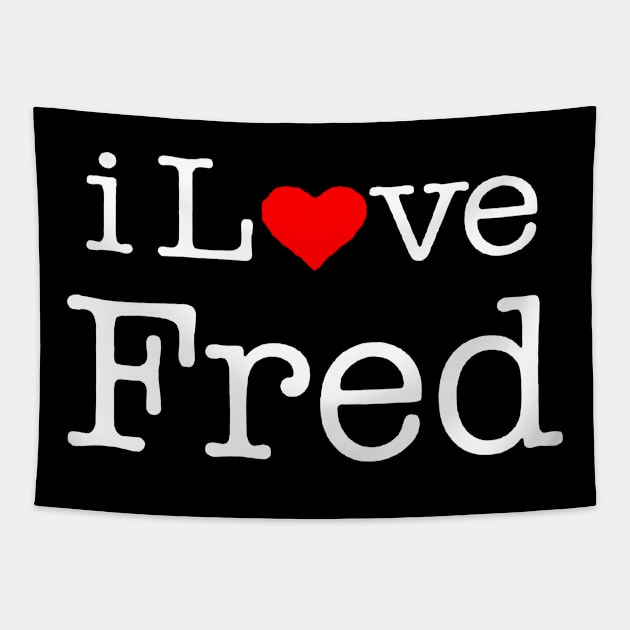 I love fred Tapestry by Bansossart