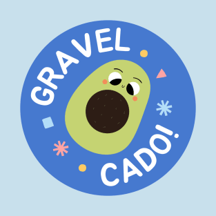 Gravel cado! T-Shirt