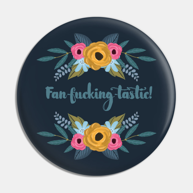 Fan-Fucking-Tastic - | TeePublic