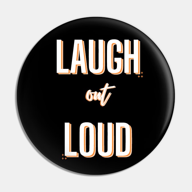 Laugh Out Loud Pin by Digivalk