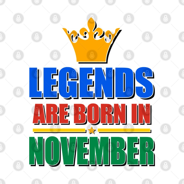 Legends Are born In November by TheArtism