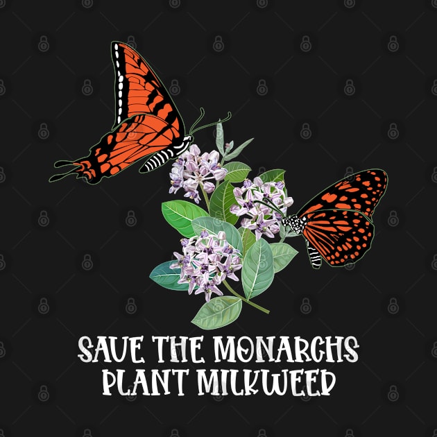 Save The Monarchs Plant Some Milkweed Monarch Butterfly Love by Blink_Imprints10