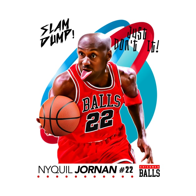 Dump Sports Basketball - Nyquil Jornan by Defunctland