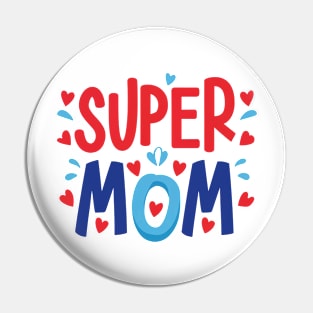 super mom Pin