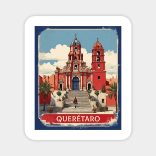 Queretaro Mexico Tourism Vintage Poster Magnet
