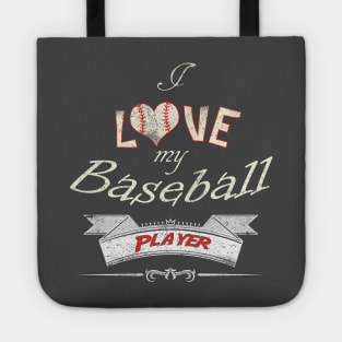 I Love My Baseball Player Tote